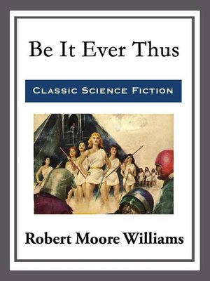 cover image of Be It Ever Thus